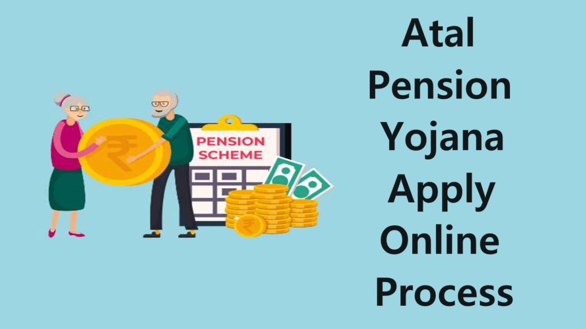 Atal Pension Yojana Apply Online Process